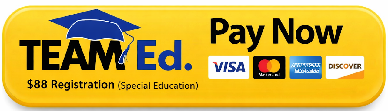 Pay Now — TEAM Ed. $88 Registration (Special Education)